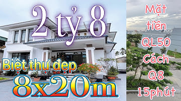✅ Biệt thự Bình Chánh 2,8 tỷ | Villa Hiếm 8x20m ngay QL50 | Biệt thự hướng tây cách Q8 chỉ 50Phút