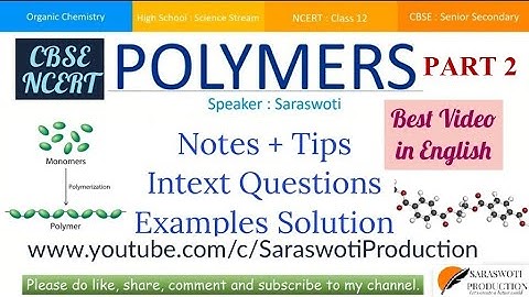 Polymers Class 12|Organic Chemistry|CBSE|NCERT|PART 2|Classification of Polymers with examples