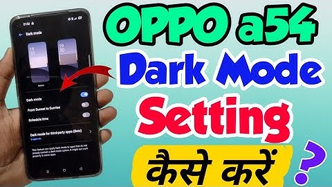OPPO a54 Mein dark Mode Setting Kaise Kare | OPPO a54 dark Mode Setting