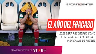 #2022 EL AÑO DEL FRACASO. Termina una #era oscura para el #futbol #mexicano