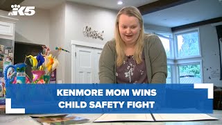 Kenmore mom wins child safety fight