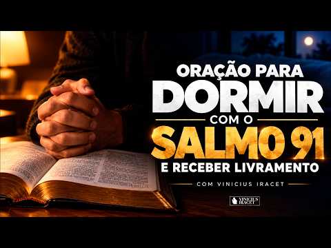 BEDTIME PRAYER WITH PSALM 91 FOR DELIVERANCE | @viniciusiracet2