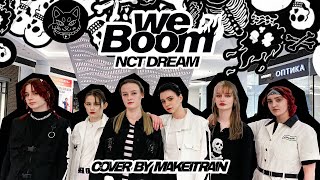 [KPOP IN PUBLIC] NCT DREAM — BOOM | 엔시티드림 | dance cover by MAKE IT RAIN [ONE TAKE]
