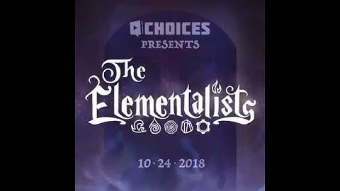 THE ELEMENTALISTS COMES TOMMORROW : Choices Stories you play