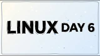 Day 6 Linux