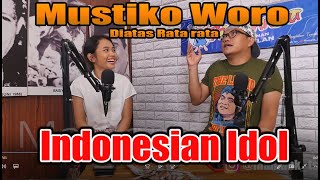 Part 1 : Woro Mustico | Indonesian Idol Not For Me | Above Average