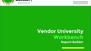 Workbench Session 3: Report Builder