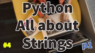 python strings | Slicing Strings | String Concatenation python 3.3