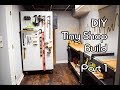 DIY Tiny Shop Build - Part 1