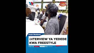 Yededee Mahojiano Kwa Freestyle .