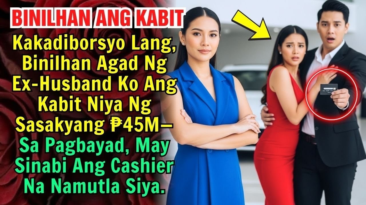 Pagkatapos Ng Korte Ng Diborsyo, Agad Siyang Bumili Ng Kotse Na ₱45M Para Sa Kalaguyo Pero