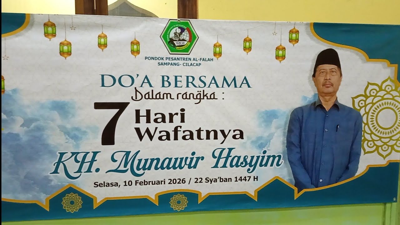 MENGENANG 4,5,6Hari ABAH MUNAWIR HASIM, Pengasuh PP. Al Fallah Sampang Cilacap #youtube #video 
