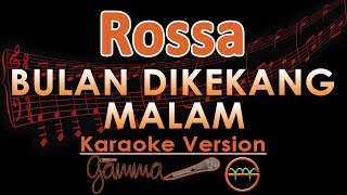 Rossa - Bulan Dikekang Malam (Karaoke Lirik Tanpa Vokal)