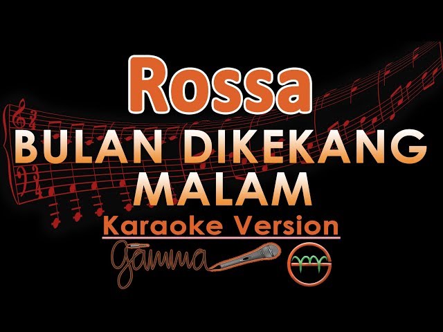 Rossa - Bulan Dikekang Malam (Karaoke Lirik Tanpa Vokal) class=