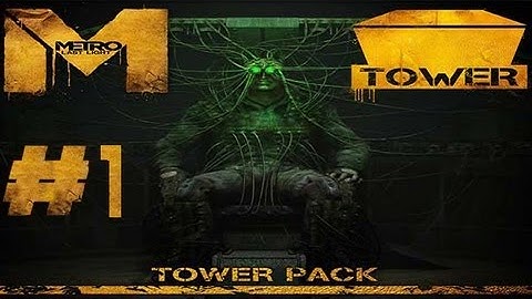 Metro Last Light TOWER PACK DLC Walkthrough Gameplay ENEMIES HUMANS PC XBOX 360 PS3 Part 1
