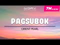 Orient pearl  pagsubok official lyric