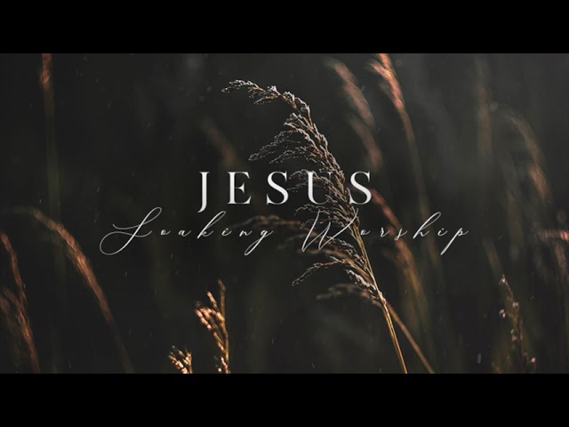 Watch SOAKING WORSHIP // JESUS - 1 Hour of Instrumental Worship on YouTube
