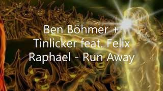 Ben Böhmer + Tinlicker feat. Felix Raphael - Run Away (432hz)
