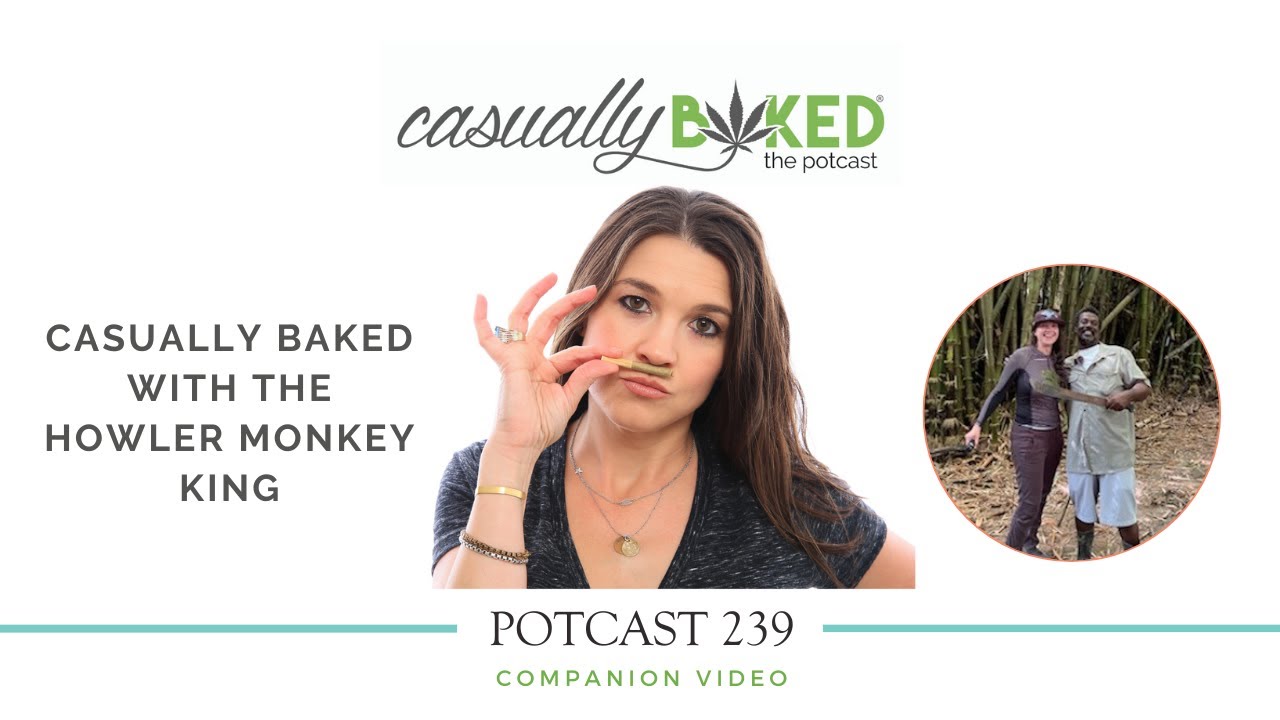 Casually Baked in Monkey River with Percy Gordon aka the Howler Monkey King