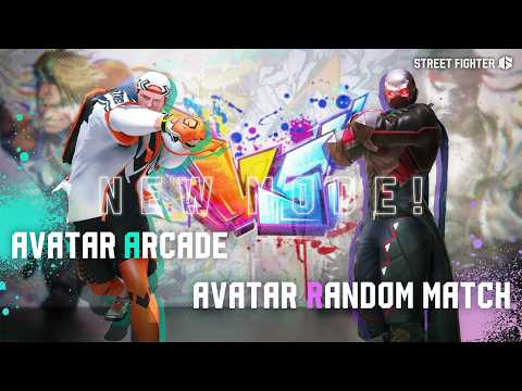 Street Fighter 6 - Random Avatar Matches and Avatar Arcade Mode Trailer
