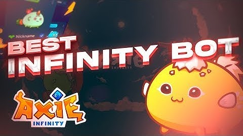 AXIE INFINITY BOT / AXIE INFINITY BOT AUTO FARM / AXIE INFINITY HACK FREE AUTO BATTLE