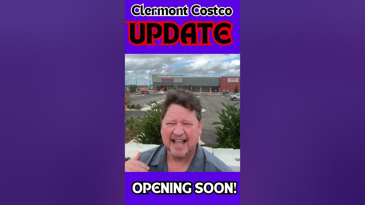 Clermont Florida Costco Update! New Businesses Opening In Clermont! 