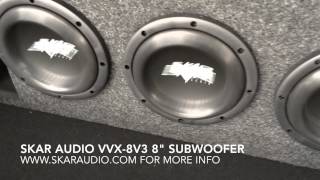 Skar Audio VVX-8v3 8" Subwoofer Unboxing & Demo Video