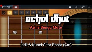 Asine Banyu Mata (Ocholl Dhut) || Lirik & Kunci Gitar