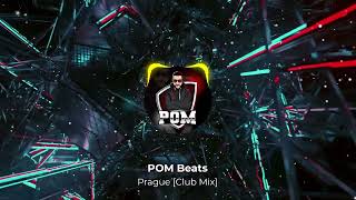 POM Beats - Prague [Club Mix]