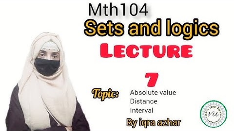 Mth104  lecture no 7(sets and logics)||#mth104#lecture7#sets #logics#iqraazhar