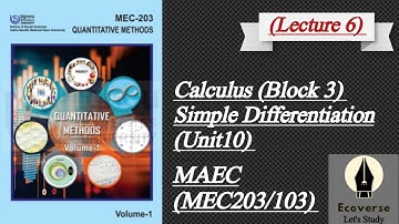 MEC203/103 | Calculus (Simple Differentiation) | Block 3 | MAEC ignou 1stsem@ecoverse_letsstudy 