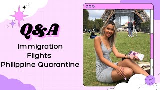 Q&amp;A Immigration/Flights/ Philippine Quarantine