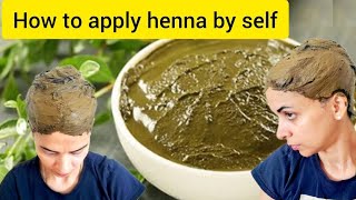 How to apply henna on hair by self/How To Apply Henna On Hair For Beginners