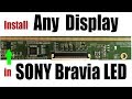 SONY BRAVIA LED Display Changing Technique
