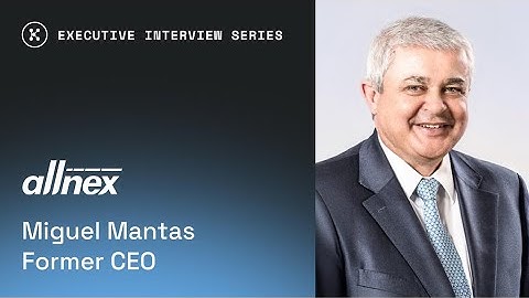 Executive Interview Series | Miguel Mantas, Former CEO, allnex