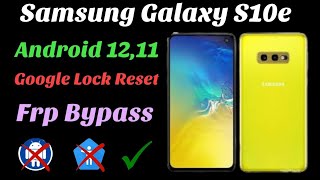 Galaxy S10e,S10,S10+,S10-5G Frp Bypass,, Android 12 || All Galaxy Android 12 Google Lock Bypass Done