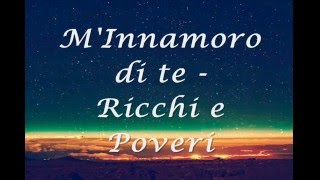 Miniatura del video "Ricchi e Poveri - M'Innamoro di te (Lyrics) HQ 💖"