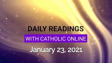 Daily Reading for Saturday, January 23rd, 2021 HD