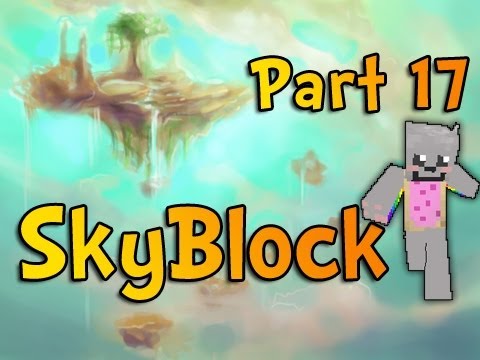 Minecraft - Nyan Cat's Grand Sky Adventure, SkyBlock Co-op with Mitch & Zak - Part 17 - Minecraft - Nyan Cat's Grand Sky Adventure, SkyBlock Co-op with Mitch & Zak - Part 17