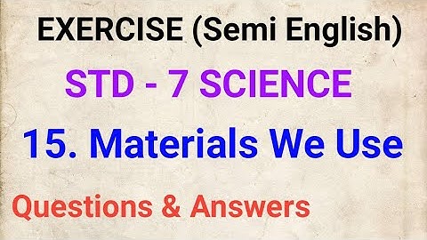 7th class science exercise Materials we use #7th class science Exercise  chapter 15#class 7 science