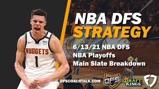 NBA DFS PLAYOFFS TODAY PICKS |June 13| NBA DFS DRAFTKINGS & FANDUEL ADVICE & STRATEGY