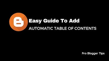 Easy Guide To Add  Automatic Table Of Contents In Blogger/ Blogspot 2021 - PBT