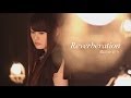 織田かおり『Reverberation』(Short ver.)