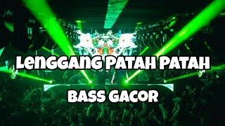 BASS GACOR🔥‼️LENGGANG PATAH PATAH VIRAL TIKTOK - Adit Sparky Official Nwrmxxx