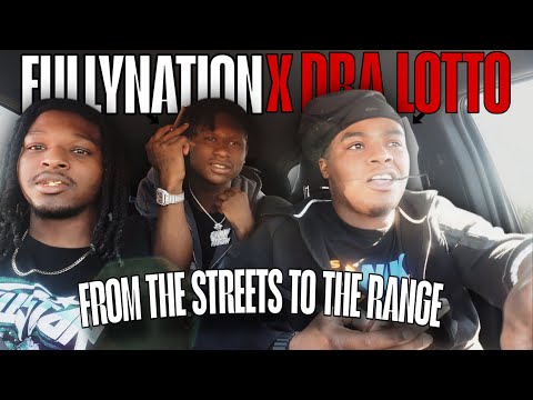 From The Streets To The Range Ep. 2 ft. Fully Nation x Dra Lotto