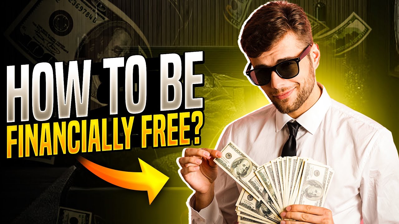 How to be financially free in 2024 - YouTube