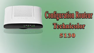 Configuration routeur Technicolor TD 5130