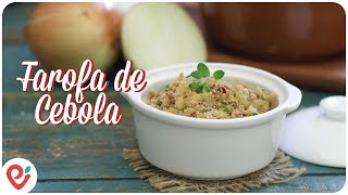 Farofa de Cebola Caramelizada