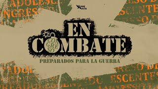 CONGRESO EN COMBATE | Pre-adolescentes | Sábado 2/9/23 10:30