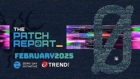 The Patch Report for February 2025